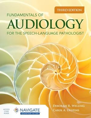 Seller image for Fundamentals of Audiology for the Speech-Language Pathologist by Welling, Deborah R., Ukstins, Carol A. [Paperback ] for sale by booksXpress
