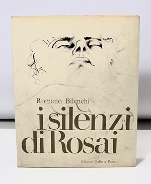 I silenzi di Rosai (Tiratura limitata)