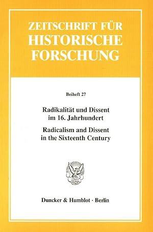 Immagine del venditore per Radikalitaet und Dissent im 16. Jahrhundert - Radicalism and Dissent in the Sixteenth Century. venduto da moluna