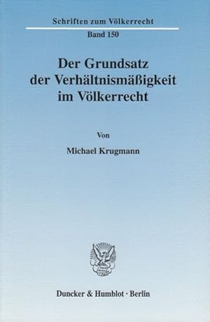 Seller image for Der Grundsatz der Verhaeltnismaessigkeit im Voelkerrecht. for sale by moluna