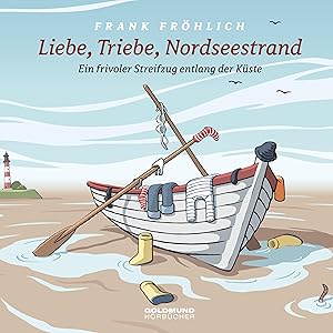 Imagen del vendedor de Liebe, Triebe, Nordseestrand a la venta por moluna