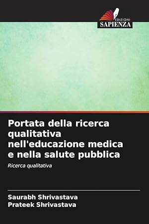 Image du vendeur pour Portata della ricerca qualitativa nell\ educazione medica e nella salute pubblica mis en vente par moluna