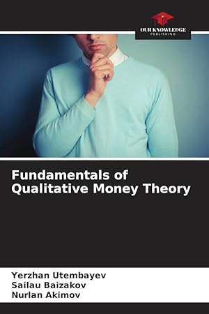 Seller image for Fundamentals of Qualitative Money Theory for sale by moluna