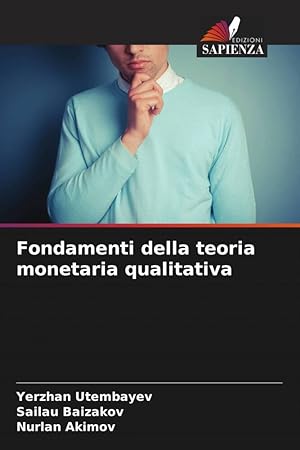 Seller image for Fondamenti della teoria monetaria qualitativa for sale by moluna