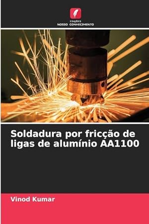 Bild des Verkufers fr Soldadura por frico de ligas de alumnio AA1100 zum Verkauf von moluna