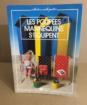 Les poupées mannequins s'equipent (Mille Pattes (P)