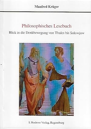 Immagine del venditore per Philosophisches Lesebuch : Blick in die Denkbewegung von Thales bis Solowjow. venduto da Versandantiquariat Sylvia Laue
