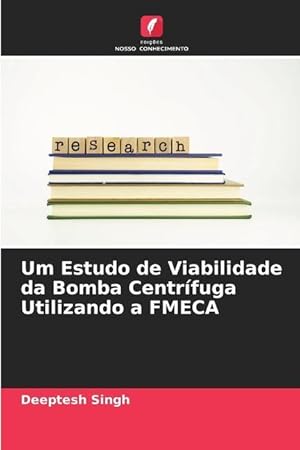 Bild des Verkufers fr Um Estudo de Viabilidade da Bomba Centrfuga Utilizando a FMECA zum Verkauf von moluna