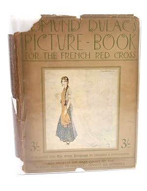 Seller image for EDMUND DULAC'S PICTURE BOOK FOR THE FRENCH RED CROSS for sale by Stella & Rose's Books, PBFA