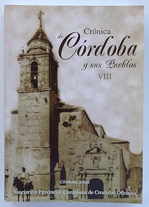 Crónica de Córdoba y sus Pueblos. VIII