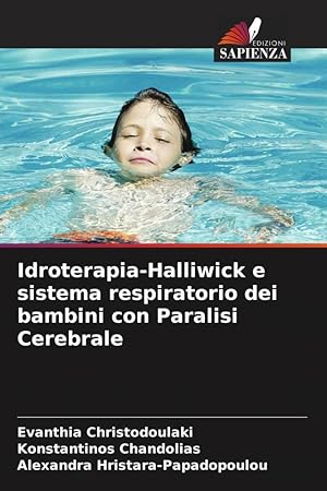 Bild des Verkufers fr Idroterapia-Halliwick e sistema respiratorio dei bambini con Paralisi Cerebrale zum Verkauf von moluna