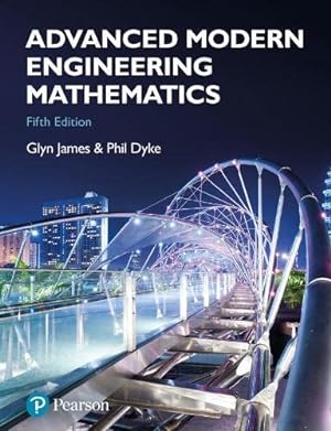 Seller image for Advanced Modern Engineering Mathematics by Prof Glyn James (author), David Burley (author), Dick Clements (author), Prof Phil Dyke (author), Nigel Steele (author), John Searl (author), Jerry Wright (author) [Paperback ] for sale by booksXpress