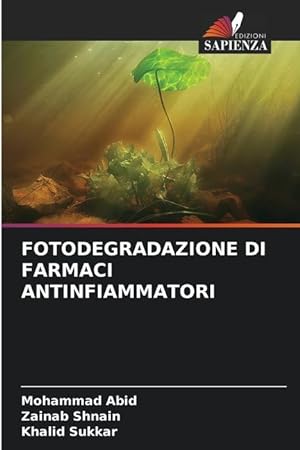 Bild des Verkufers fr FOTODEGRADAZIONE DI FARMACI ANTINFIAMMATORI zum Verkauf von moluna