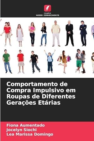 Seller image for Comportamento de Compra Impulsivo em Roupas de Diferentes Geraes Etrias for sale by moluna