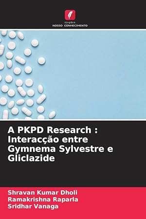 Seller image for A PKPD Research : Interaco entre Gymnema Sylvestre e Gliclazide for sale by moluna