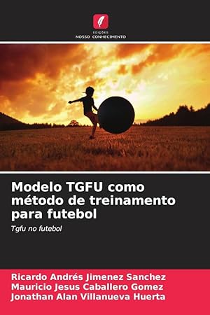 Imagen del vendedor de Modelo TGFU como mtodo de treinamento para futebol a la venta por moluna