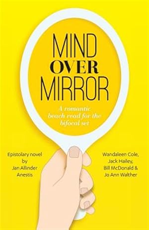 Seller image for Mind over Mirror : A Romantic Beach Read for the Bifocal Set for sale by GreatBookPricesUK