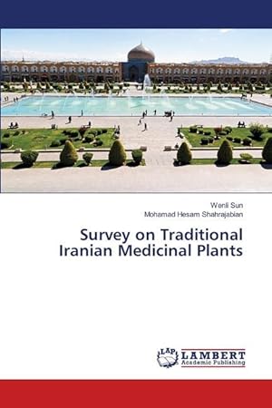 Seller image for Survey on Traditional Iranian Medicinal Plants for sale by moluna