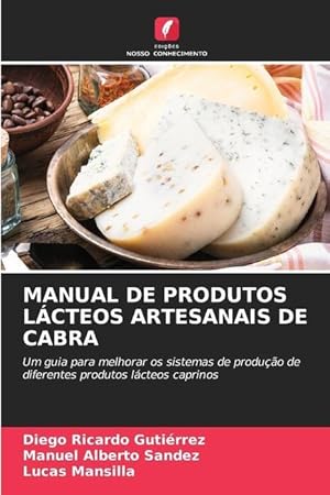 Imagen del vendedor de MANUAL DE PRODUTOS LCTEOS ARTESANAIS DE CABRA a la venta por moluna