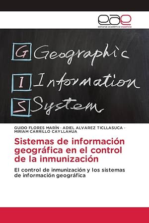 Bild des Verkufers fr Sistemas de informacin geogrfica en el control de la inmunizacin zum Verkauf von moluna