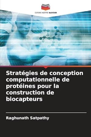 Bild des Verkufers fr Stratgies de conception computationnelle de protines pour la construction de biocapteurs zum Verkauf von moluna