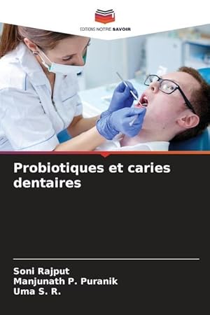 Bild des Verkufers fr Probiotiques et caries dentaires zum Verkauf von moluna