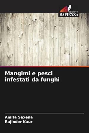 Seller image for Mangimi e pesci infestati da funghi for sale by moluna