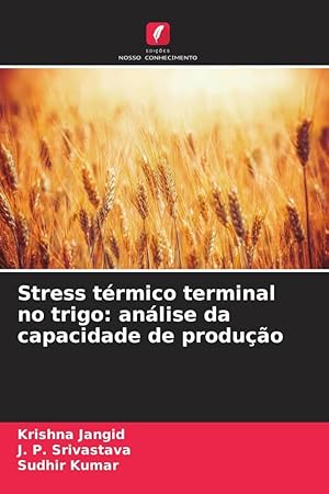 Seller image for Stress trmico terminal no trigo: anlise da capacidade de produo for sale by moluna
