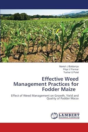 Bild des Verkufers fr Effective Weed Management Practices for Fodder Maize zum Verkauf von moluna