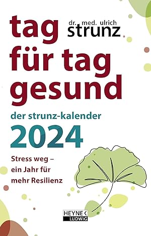 Bild des Verkufers fr Tag fr Tag gesund - Der Strunz-Kalender 2024 zum Verkauf von moluna