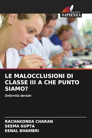 Bild des Verkufers fr LE MALOCCLUSIONI DI CLASSE III A CHE PUNTO SIAMO? zum Verkauf von moluna