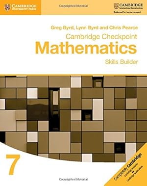Immagine del venditore per Cambridge Checkpoint Mathematics Skills Builder Workbook 7 by Byrd, Greg, Byrd, Lynn, Pearce, Chris [Paperback ] venduto da booksXpress