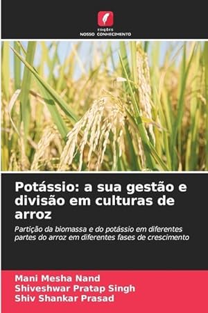 Bild des Verkufers fr Potssio: a sua gesto e diviso em culturas de arroz zum Verkauf von moluna