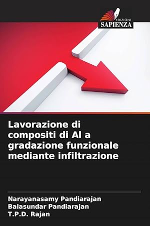 Image du vendeur pour Lavorazione di compositi di Al a gradazione funzionale mediante infiltrazione mis en vente par moluna