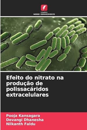 Seller image for Efeito do nitrato na produo de polissacridos extracelulares for sale by moluna