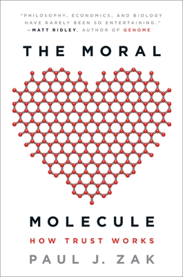 Seller image for The Moral Molecule: How Trust Works (Paperback or Softback) for sale by BargainBookStores