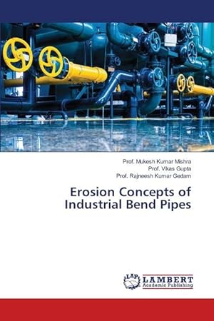 Bild des Verkufers fr Erosion Concepts of Industrial Bend Pipes zum Verkauf von moluna