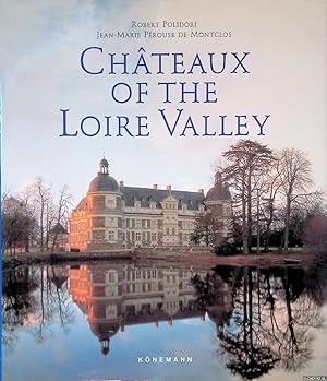 Bild des Verkufers fr Chateaux of the Loire Valley zum Verkauf von Klondyke