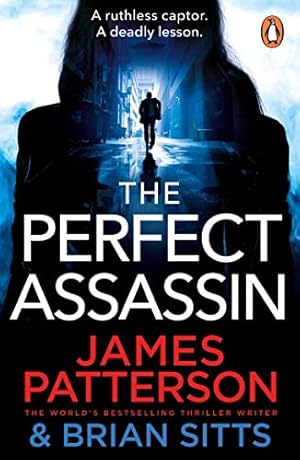 Imagen del vendedor de The Perfect Assassin: A ruthless captor. A deadly lesson. (Doc Savage Thriller, 1) a la venta por WeBuyBooks 2