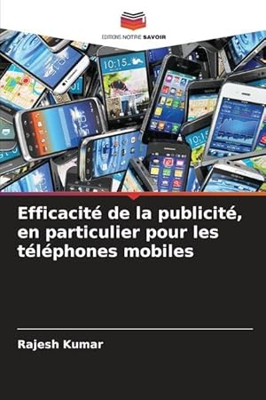 Bild des Verkufers fr Efficacit de la publicit, en particulier pour les tlphones mobiles zum Verkauf von moluna