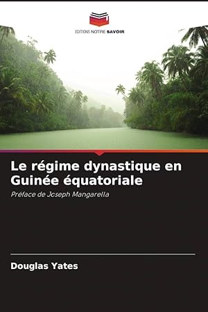 Bild des Verkufers fr Gobierno dinstico en Guinea Ecuatorial zum Verkauf von moluna