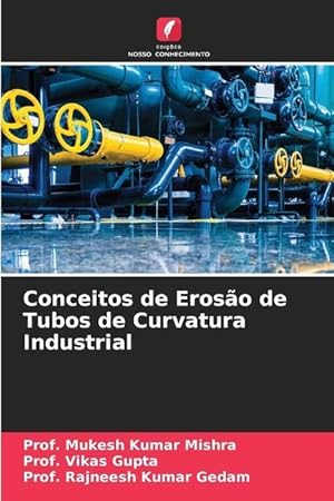 Seller image for Conceitos de Eroso de Tubos de Curvatura Industrial for sale by moluna