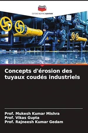 Bild des Verkufers fr Concepts d\ rosion des tuyaux couds industriels zum Verkauf von moluna