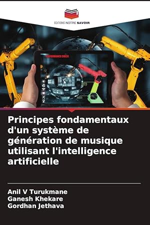 Bild des Verkufers fr Principes fondamentaux d\ un systme de gnration de musique utilisant l\ intelligence artificielle zum Verkauf von moluna