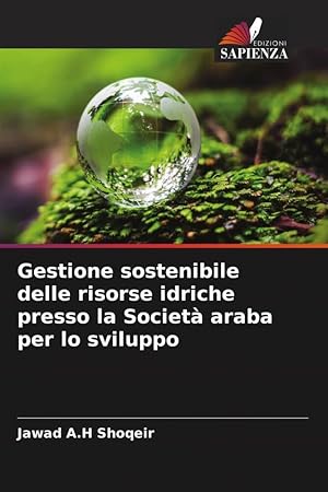 Immagine del venditore per Gestione sostenibile delle risorse idriche presso la Societ araba per lo sviluppo venduto da moluna