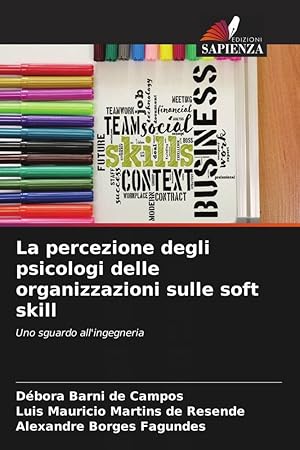 Seller image for La percezione degli psicologi delle organizzazioni sulle soft skill for sale by moluna