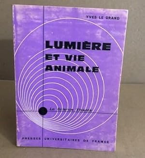 Seller image for Lumiere et vie animale for sale by librairie philippe arnaiz