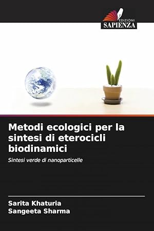 Seller image for Metodi ecologici per la sintesi di eterocicli biodinamici for sale by moluna