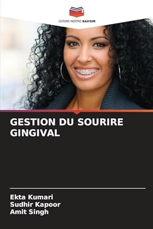 Bild des Verkufers fr GESTION DU SOURIRE GINGIVAL zum Verkauf von moluna