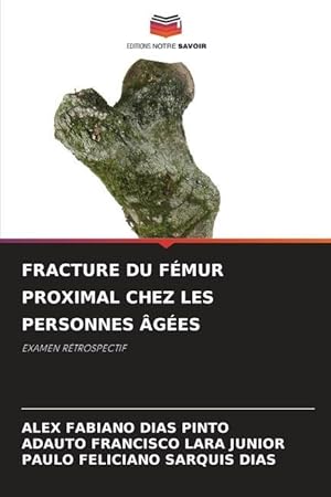 Imagen del vendedor de FRACTURE DU FMUR PROXIMAL CHEZ LES PERSONNES GES a la venta por moluna